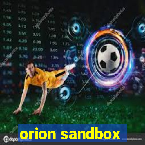 orion sandbox